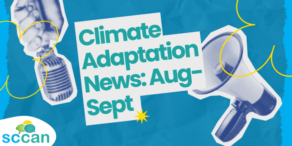 SCCAN blog header image with the text "Climate Adaptation News: Aug–Sept" on a blue background with the SCCAN logo