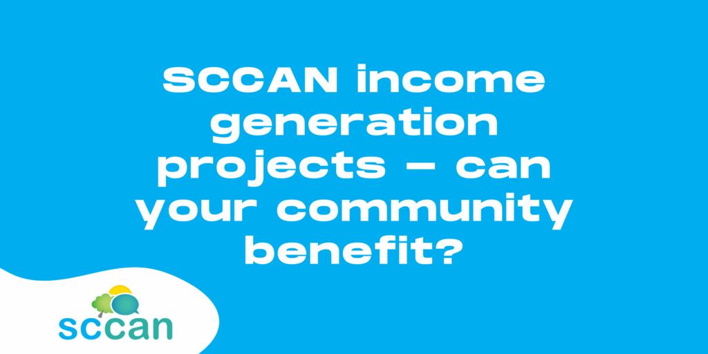 SCCAN income generation projects - can your community benefit?