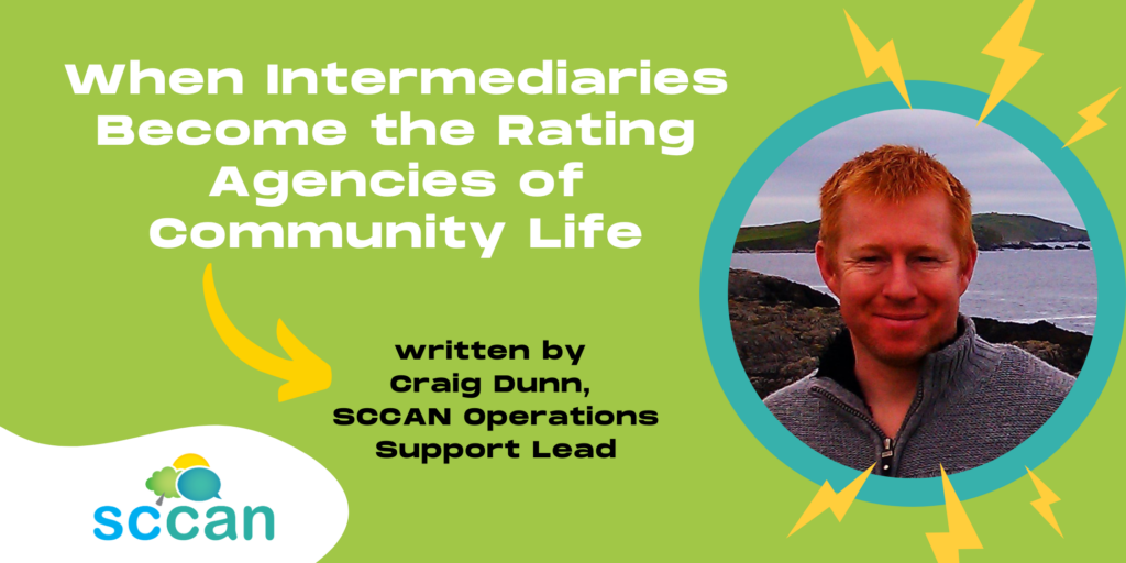 SCCAN blog banner showing Craig Dunn, SCCAN Operations Support Lead, with the title "When Intermediaries Become the Rating Agencies of Community Life" on a lime green background with SCCAN logo